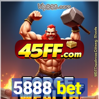 5888 bet